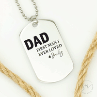 Thumbnail for Dog Tag First Man I Ever Loved Necklace