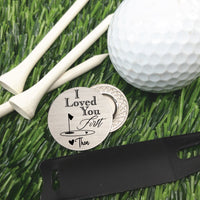 Thumbnail for I Loved You First Golf Ball Marker