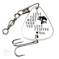 Thumbnail for I Love You More Than You Love Fishing Heart Mom Lure