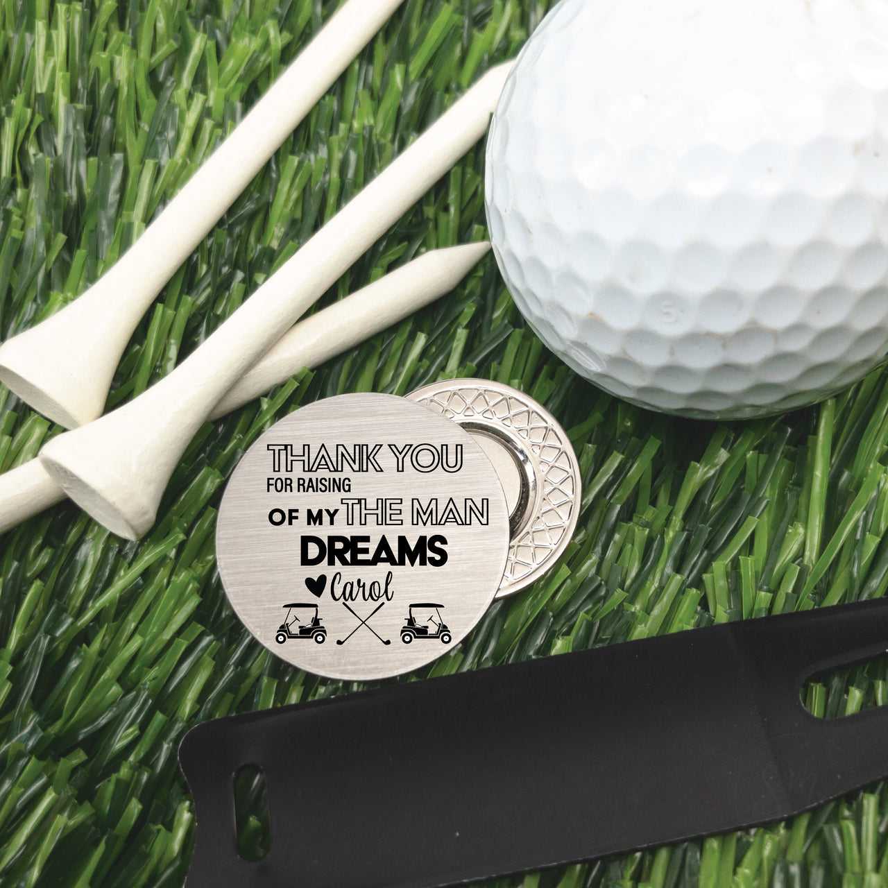 Thank You For Raising The Man Of My Dreams Golf Ball Marker